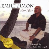 Emile Simon: True Love von Pierre Grill