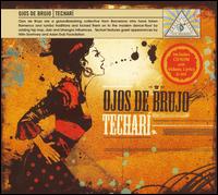 Techarí [Bonus CD ROM] von Ojos de Brujo