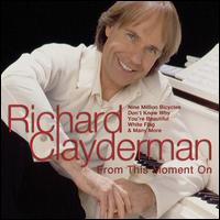 From This Moment On von Richard Clayderman