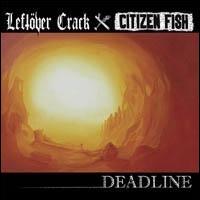 Deadline von Leftöver Crack