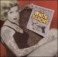 Up All Night with the White Barons von The White Barons