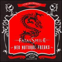 Neo Natural Freaks von Fatal Smile