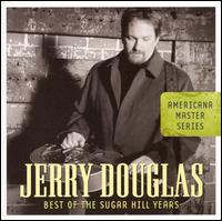 Best of the Sugar Hill Years von Jerry Douglas