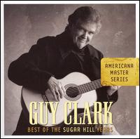 Best of the Sugar Hill Years von Guy Clark