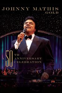 Johnny Mathis Live: Wonderful, Wonderful - A Gold 50th Anniversary Celebration von Johnny Mathis