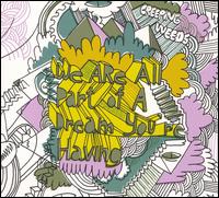 We Are All Part of a Dream You're Having von Creeping Weeds