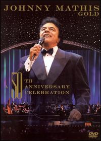 Gold: A 50th Anniversary Celebration [DVD] von Johnny Mathis