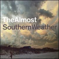 Southern Weather von The Almost