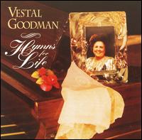 Hymns for Life von Vestal Goodman
