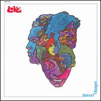 Forever Changes: Expanded and Remastered von Love