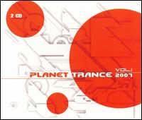 Planet Trance 2007 von Various Artists