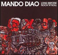 Long Before Rock N Roll von Mando Diao