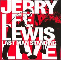 Last Man Standing Live von Jerry Lee Lewis