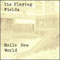 Hello New World von The Playing Fields