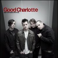Keep Your Hands off My Girl, Pt. 1 von Good Charlotte