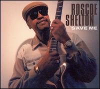 Save Me von Roscoe Shelton