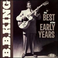 Best of the Early Years von B.B. King