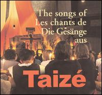 Songs Of Taizé von Taizé