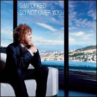 So Not Over You von Simply Red