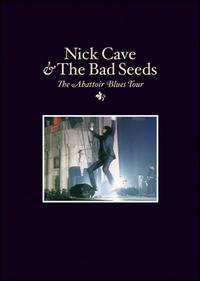 Abattoir Blues Tour von Nick Cave