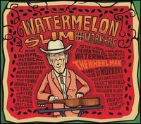 Wheel Man von Watermelon Slim