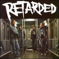 Goes Louder von Retarded