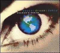 Dance: Dream: Dance von Shaman's Dream