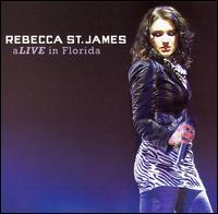 Alive in Florida [CD/DVD] von Rebecca St. James