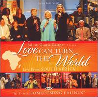 Love Can Turn the World von Bill Gaither