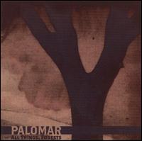All Things, Forests von Palomar