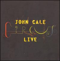 Circus Live von John Cale