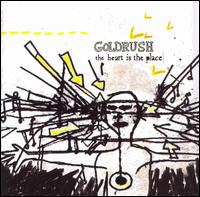 Heart Is the Place von Goldrush
