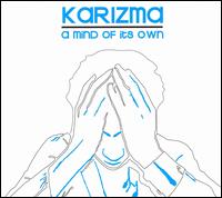 Mind of It's Own von Karizma