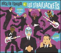 Rock en Español, Vol. 1 von Los Straitjackets
