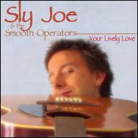 Your Lively Love von Sly Joe