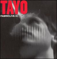 Fabriclive.32 von Tayo