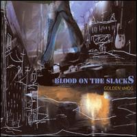 Blood on the Slacks von Golden Smog