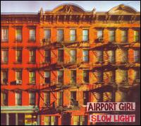 Slow Light von Airport Girl