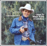 Used to Want to Be a Cowboy/$30 Cowboy von Chris LeDoux