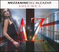 Mezzanine de l'Alcazar, Vol. 5 von Various Artists