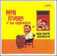 Que Gente, Averigua von Mon Rivera