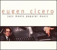 Jazz Meets Popular Music von Eugen Cicero