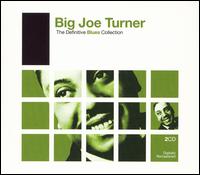 Definitive Blues Collection von Big Joe Turner