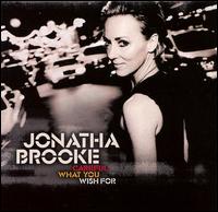 Careful What You Wish For von Jonatha Brooke