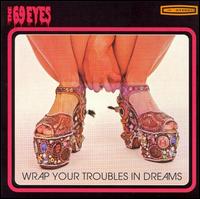 Wrap Your Troubles in Dreams von The 69 Eyes