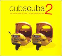 Cuba Cuba 2: The Official Guide to Cuba von Various Artists