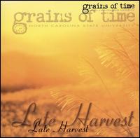 Late Harvest von Grains of Time