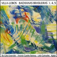Bachianas 1 & 4 & 5 von Heitor Villa-Lobos