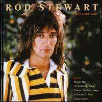 Maggie May: Classic Years von Rod Stewart