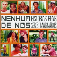 Historias Reais Seres Imaginarios von Nenhum de Nos